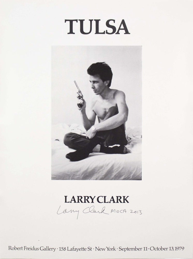 Item #6419 Tulsa at Robert Freidus Gallery [signed]. Larry Clark.
