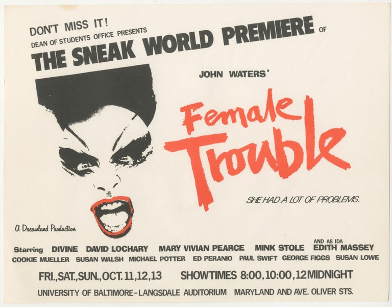 Item #6484 John Waters’ Female Trouble Sneak World Premiere Flyer. John Waters.
