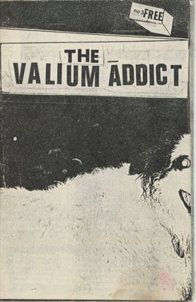 Item #6519 The Valium Addict, No. 3. ed R. Kern
