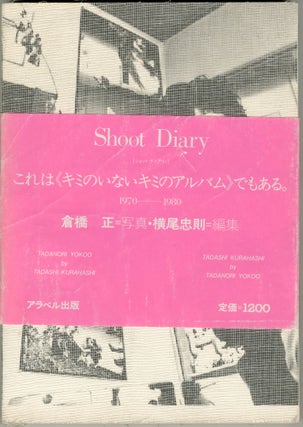 Item #6576 Shoot Diary. Tadanori Yokoo Tadashi Kurahashi