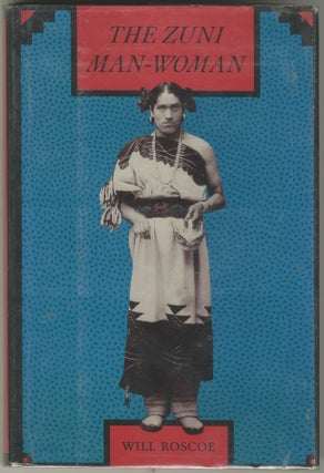 Item #6703 The Zuni Man-Woman. Will Roscoe