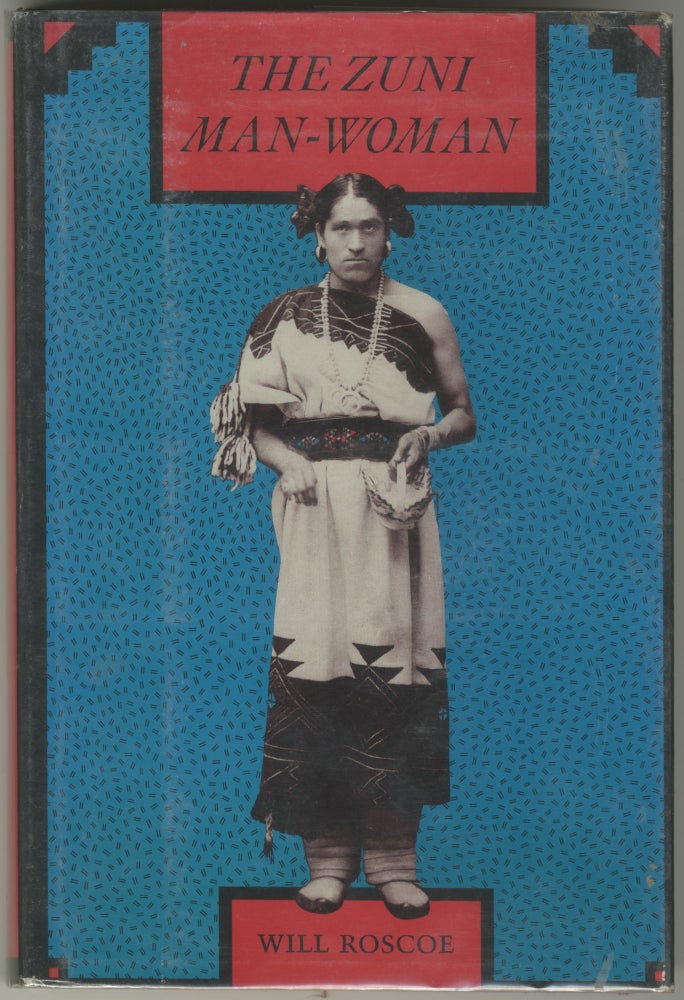 Item #6703 The Zuni Man-Woman. Will Roscoe.
