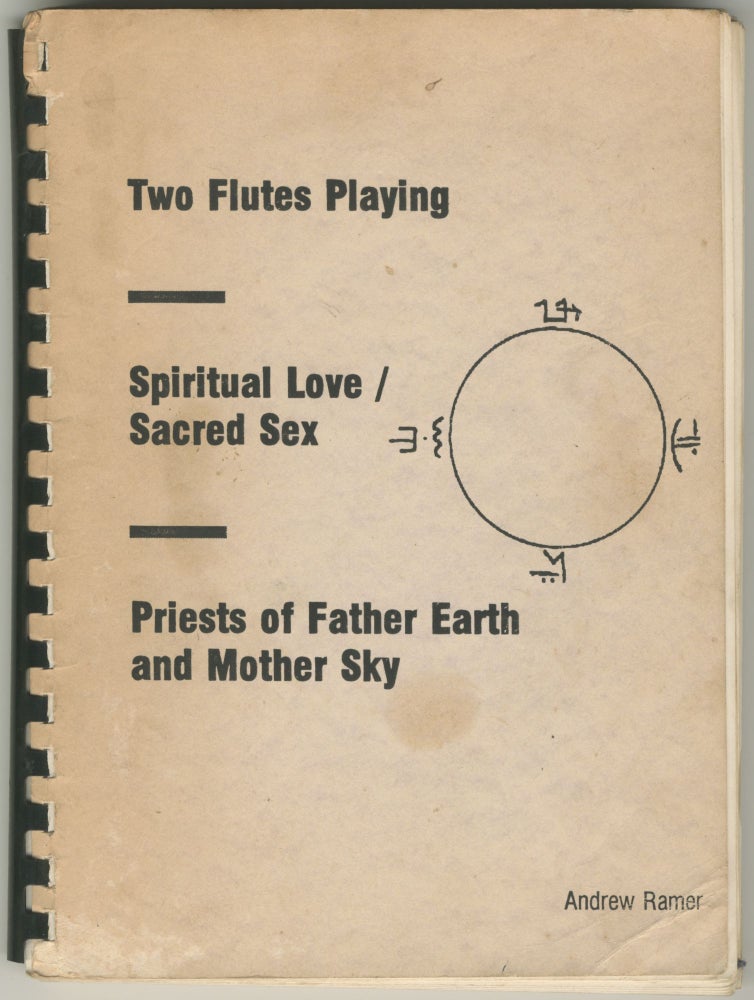 Item #6704 Two Flutes Playing - Spiritual Love/Sacred Sex - Priests of Father Earth and Mother Sky. Andrew Ramer.