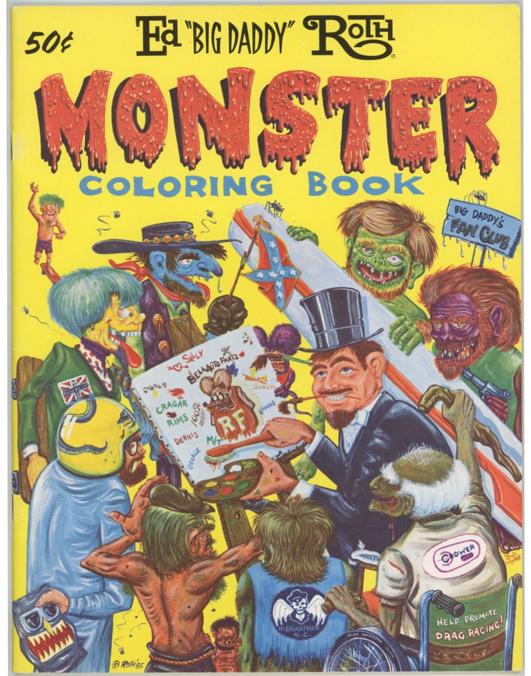 Item #6719 Monster Coloring Book. Ed “Big Daddy” Roth.