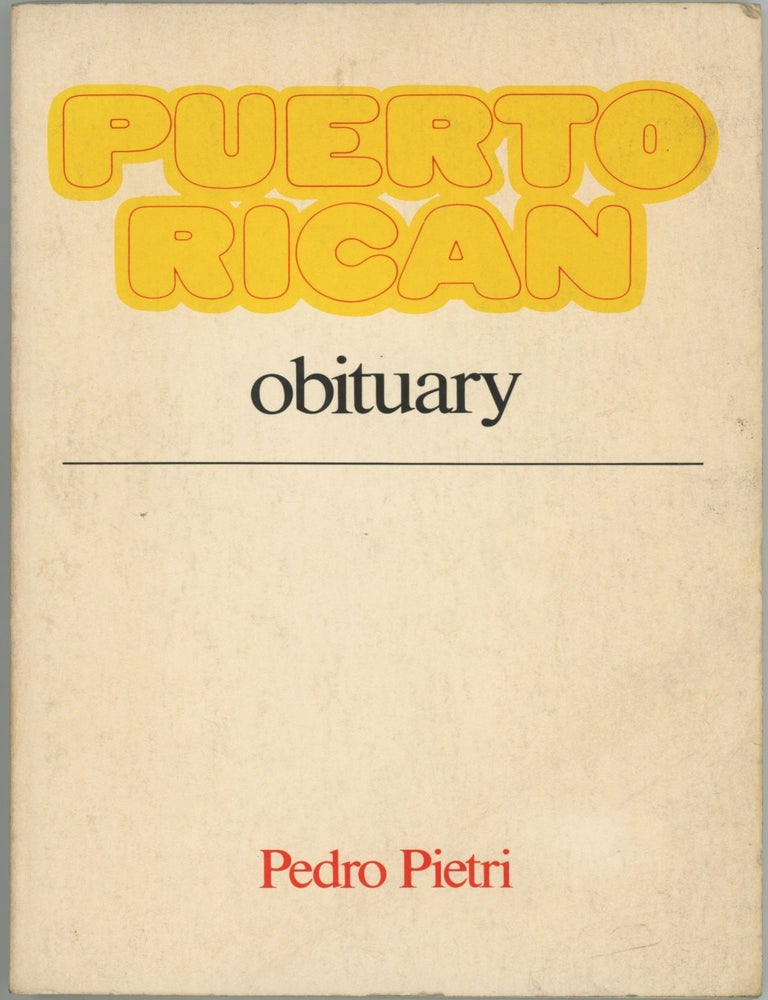 Puerto Rican Obituary inscribed to Tuli Kupferberg Pedro Pietri