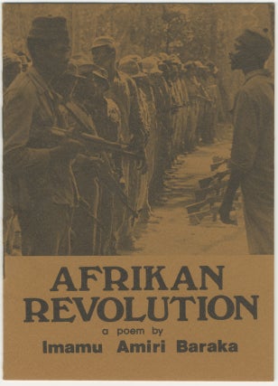 Item #6794 Afrikan Revolution: a poem by Imamu Amiri Baraka [First Edition]. Amiri Baraka