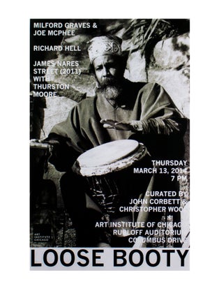 Item #6814 Loose Booty [two posters]. Joe McPhee Milford Graves, Thurston Moore, James Nares,...