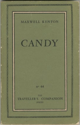 Item #6862 Candy [first three editions; American samizdat]. Terry Southern, Mason Hoffenberg