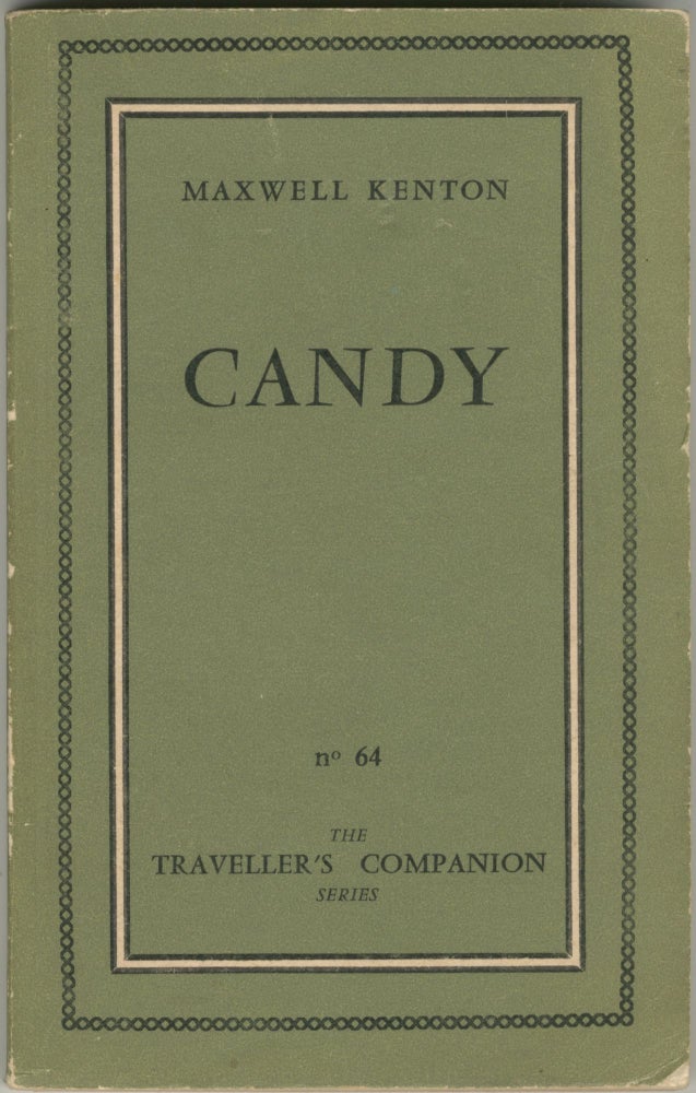 Item #6862 Candy [first three editions; American samizdat]. Terry Southern, Mason Hoffenberg.