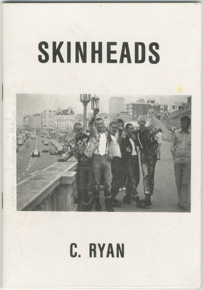 Item #6865 Skinheads. C. Ryan.