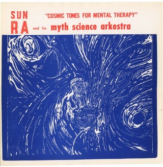 Item #6879 Sun Ra and his Myth Science Arkestra - "cosmic tones for mental therapy" [Cover Proof...