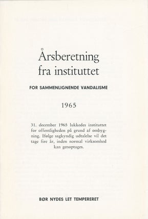 Item #6886 Årsberetning Fra Instituttet for Sammenlignende Vandalisme 1965 [Annual Report from...