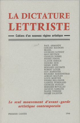 Item #6915 La dictature lettriste: cahiers d’un nouveau régime artistique. Cahiers de...