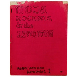 Item #6921 Mods, Rockers, & the Revolution. Charles Radcliffe Franklin Rosemont, Richard Mabey