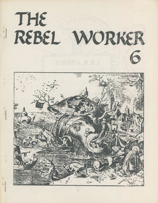 Item #6922 The Rebel Worker, No. 6. Franklin, eds Penelope Rosemont