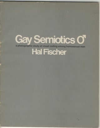Item #7070 Gay Semiotics. Hal Fischer