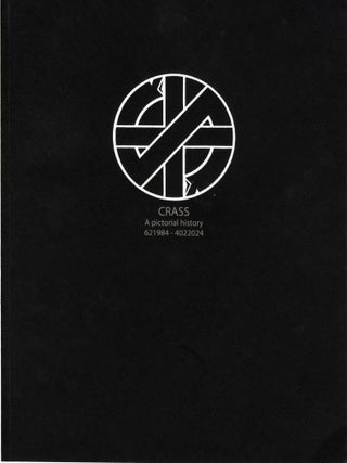 Item #7095 Crass: A Pictorial History 621984 &ndash; 4022024. Existencil Press