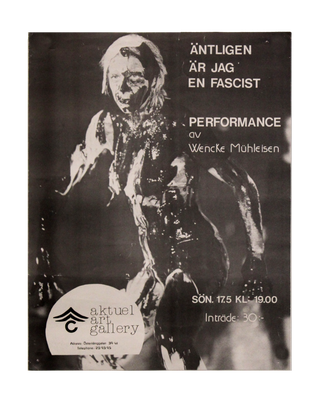 Item #7164 Äntligen Är Jag en Fascist: Performance ac Wencke Mühleisen [Finally I Am A...