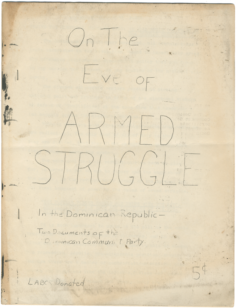 Item #7452 On The Eve of Armed Struggle In the Dominican Republic &mdash; Two Documents of the Dominican Communist Party