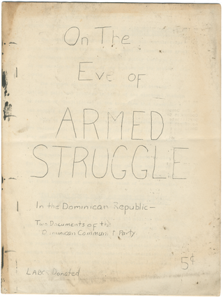 Item #7452 On The Eve of Armed Struggle In the Dominican Republic &mdash; Two Documents of the...