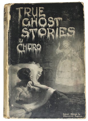 Item #7581 True Ghost Stories. Cheiro