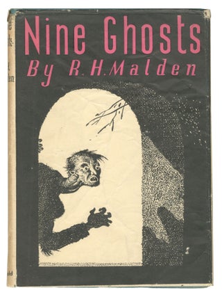 Item #7612 Nine Ghosts. R H. Malden