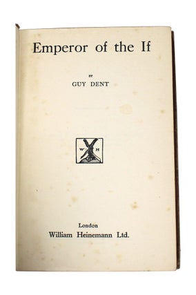 Item #7631 Emperor of the If. Guy Dent