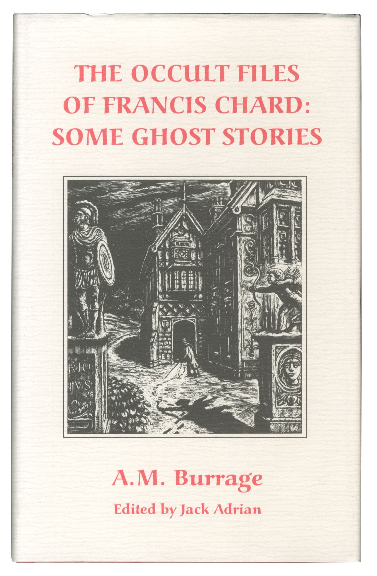 The Occult Files of Francis Chard: Some Ghost Stories | A M. Burrage ...
