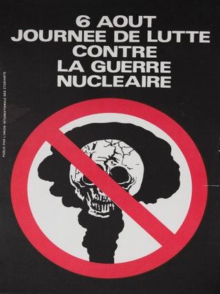 Item #7707 6 Aout Journee de Lutte Contre La Guerre Nucleaire [6th of August Day of Struggle...