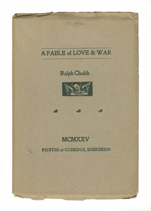 Item #ANT105 [Ralph Chubb] A Fable of Love & War [with] Woodcuts. Ralph Chubb.