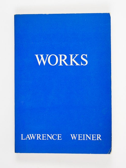 Item #ANT149 Works. Lawrence Weiner.
