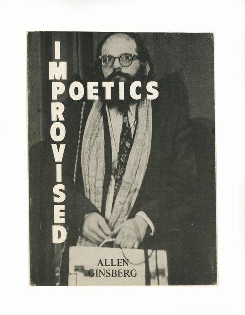 Item #ANT196 Improvised Poetics. Allen Ginsberg.