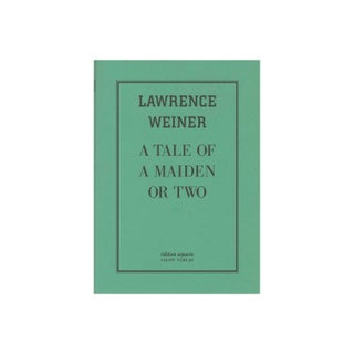 Item #ANT439 A Tale of A Maiden or Two. Lawrence Weiner
