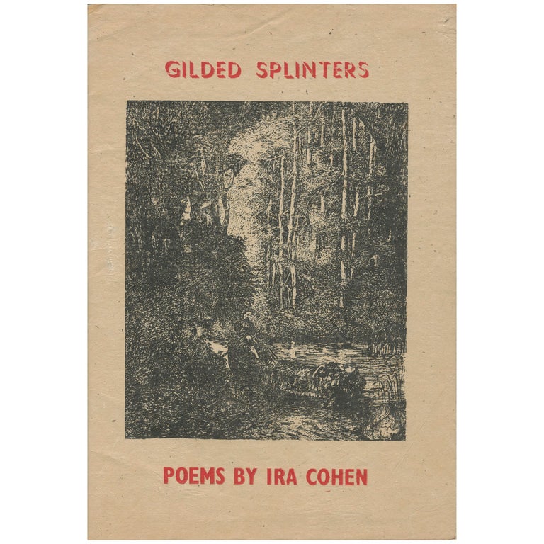 Item #ANT466 Gilded Splinters. Ira Cohen.