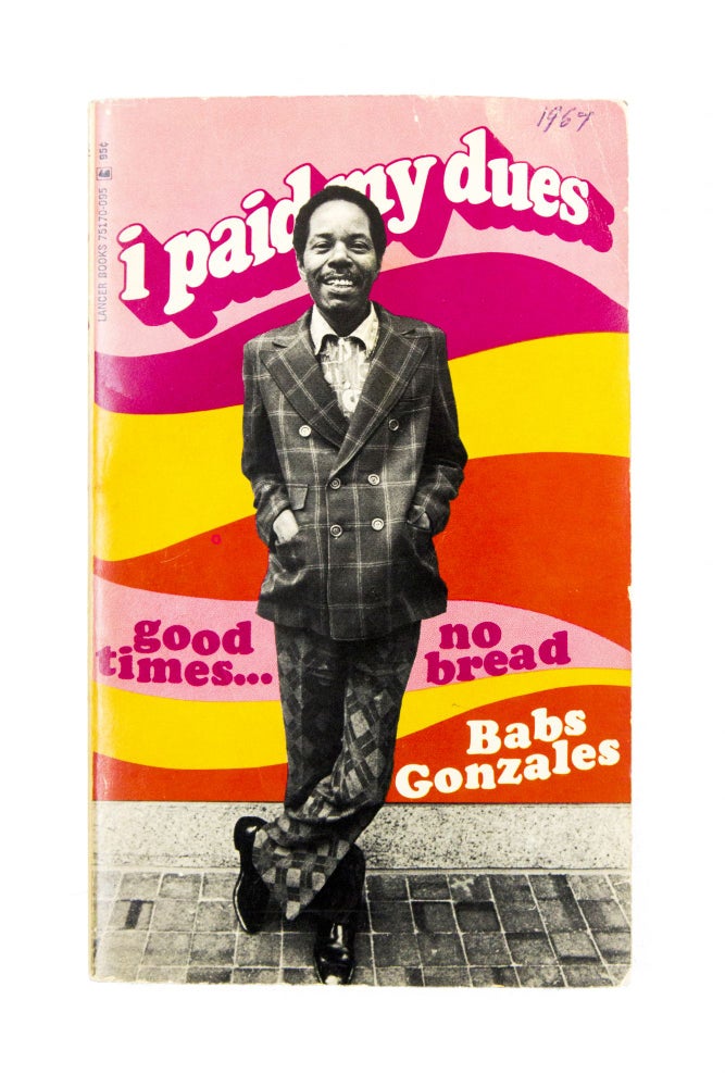 Item #ANT505 I Paid My Dues - Good Times...No Bread. Babs Gonzales.