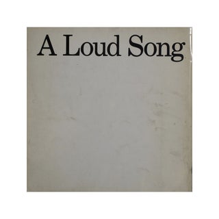 A Loud Song