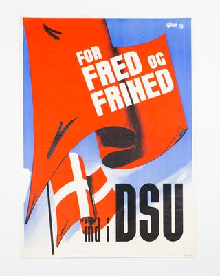 Item #POS148 For Fred Og Frihed. Social Democratic Youth of Denmark